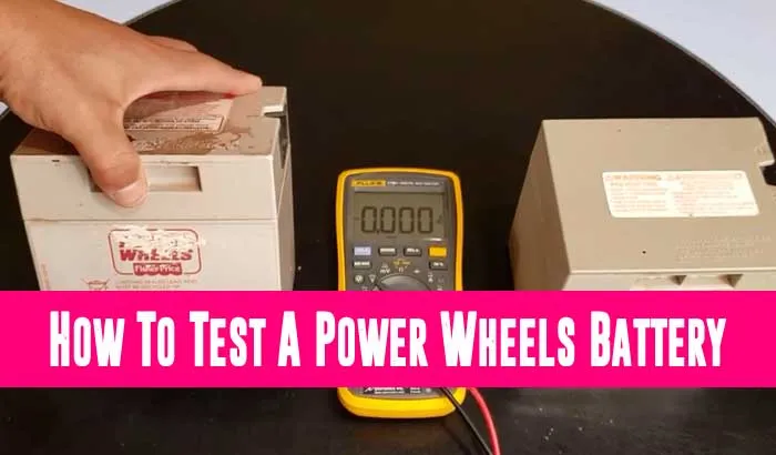 How To Test A Power Wheels Battery